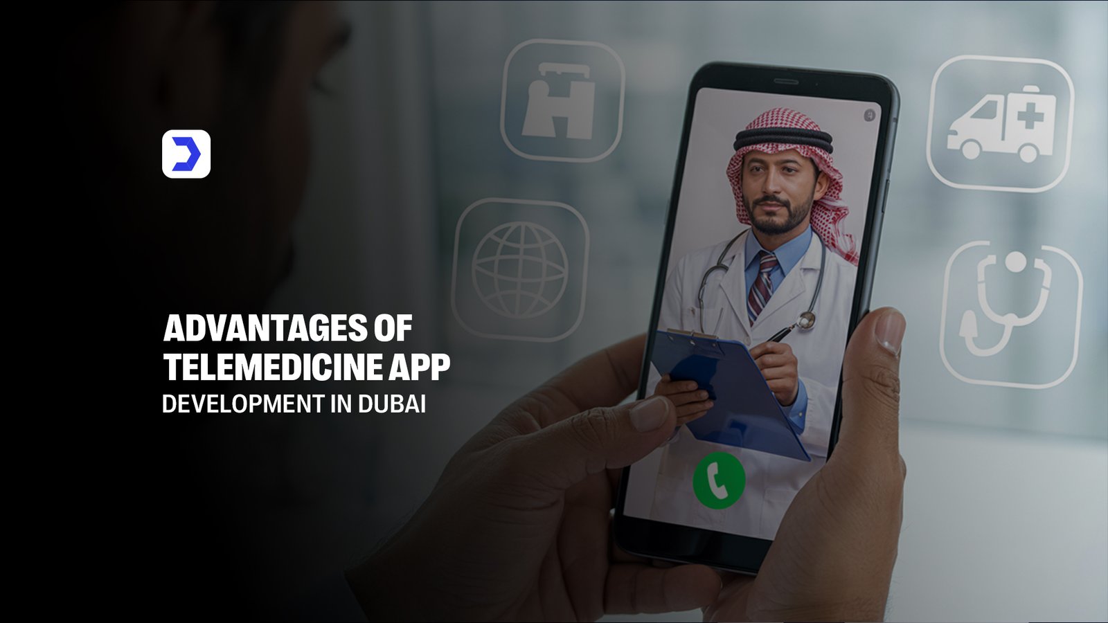 Advantages of Telemedicine App Development in Dubai